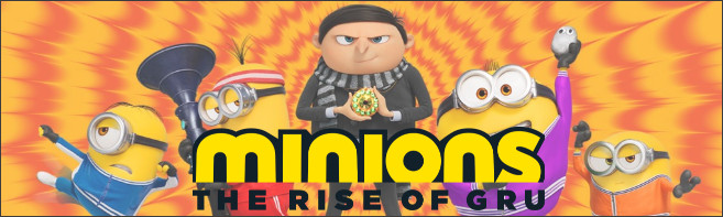MINIONS: THE RISE OF GRU Blu-ray & Prize Pack Contest